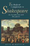 The Bedford Companion to Shakespeare: An Introduction with Documents
