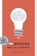 The Bedside Baccalaureate: The First Semester