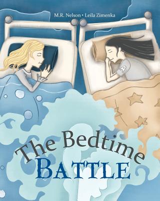 The Bedtime Battle - Nelson, M R