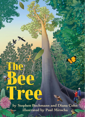 The Bee Tree - Buchmann, Stephen, and Cohn, Diana