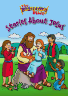 The Beginner's Bible Stories about Jesus