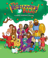 The Beginner's Bible: Timeless Bible Stories