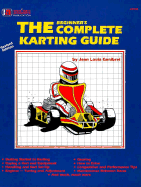 The Beginner's Complete Karting Guide - Genibrel, Jean Louis, and Smith, Steve (Editor)