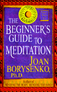 The Beginner's Guide to Meditation