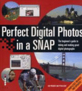 The Beginner's Guide to Taking and Making Great Digital Photographs