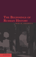 The Beginnings of Russian History: An Enquiry Into Sources