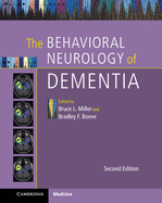 The Behavioral Neurology of Dementia
