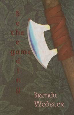 The Beheading Game - Webster, Brenda