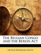 The Belgian Congo and the Berlin ACT