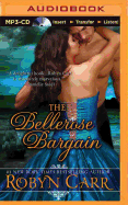 The Bellerose Bargain