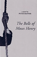 The Bells of Moses Henry