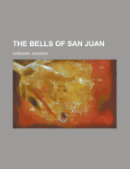 The Bells of San Juan