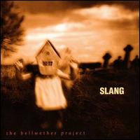 The Bellwether Project - Slang