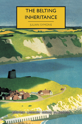 The Belting Inheritance - Symons, Julian, and Edwards, Martin (Introduction by)