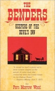 The Benders: Keepers of the Devil's Inn