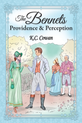 The Bennets: Providence & Perception - Pickels, Ellen (Editor)