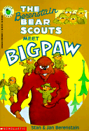 The Berenstain Bear Scouts Meet Bigpaw