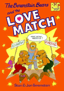 The Berenstain Bears and the Love Match