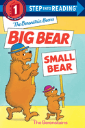 The Berenstain Bears: Big Bear, Small Bear
