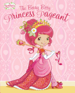 The Berry Bitty Princess Pageant