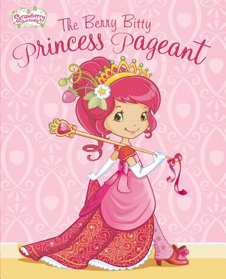 The Berry Bitty Princess Pageant - Matheis, Mickie