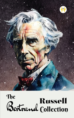 The Bertrand Russell Collection - Russell, Bertrand