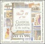 The Best 11 of '99: Classical Greatness in the Making