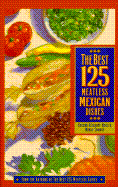 The Best 125 Meatless Mexican Dishes