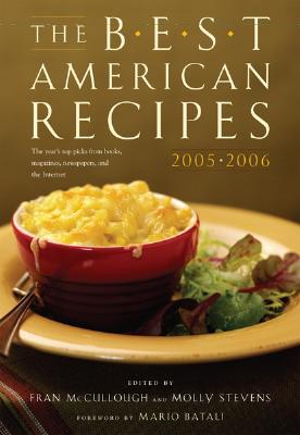 The Best American Recipes - McCullough, Fran, and Stevens, Molly (Editor), and Batali, Mario (Foreword by)