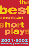 The Best American Short Plays 2001-2002