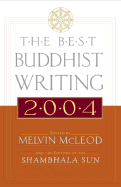 The Best Buddhist Writing 2004