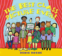 The Best Class Picture Ever! - Roche, Denis