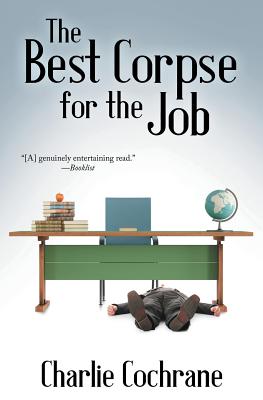 The Best Corpse for the Job - Cochrane, Charlie