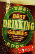 The Best Drinking Game Book Ever!