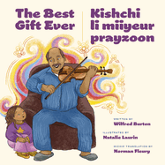 The Best Gift Ever / Kishchi Li Miiyeur Prayzoon