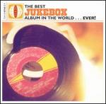 The Best Jukebox Album in the World...Ever!