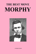 The Best Move: Morphy
