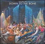 The Best of Down to the Bone