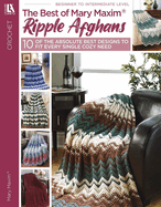 The Best of Mary Maxim Ripple Afghans: 10 Projects