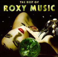 The Best of Roxy Music - Roxy Music