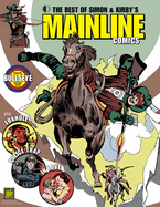 The Best of Simon & Kirby's Mainline Comics