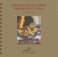 The Best Recipes from New Mexico's B and Bs