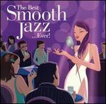 The Best Smooth Jazz...Ever! [2 CD Blue Note]