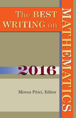 The Best Writing on Mathematics 2016 - Pitici, Mircea (Editor)