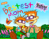 The Bestest Mom