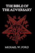 The Bible of the Adversary
