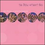 The Bible Without God
