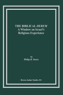 The Biblical Herem: A Window on Israel's Religious Experience