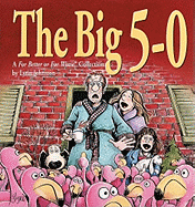 The Big 5-0: A for Better or for Worse Collection