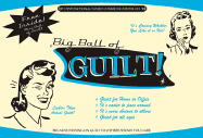 The Big Ball of Guilt